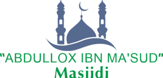 &quot;ABDULLOX IBN MA&#x27;SUD&quot; MASJIDI